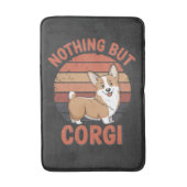 Nichts als Corgi Badematte (Vorderseite Vertikal)
