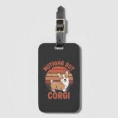 Nichts als Corgi Gepäckanhänger (Vorderseite Vertikal)