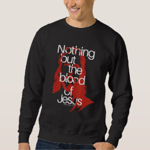 Nichts als das Blut Jesu und der Lyrik Offenbarung Sweatshirt