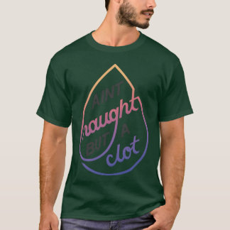 Nichts als ein Clot 80er Mädchen T-Shirt