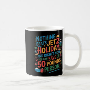 Nichts als ein Jet 2 Holiday Funny Viral Internet Kaffeetasse