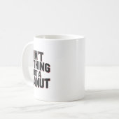 Nichts als eine Erdnuss -- Lustiger Klick Bodybuil Kaffeetasse (Vorderseite Links)