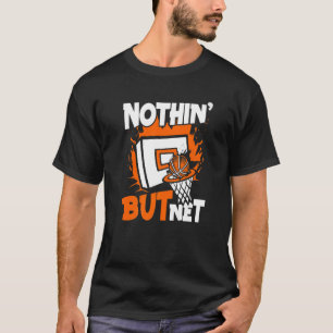 Nichts als Netz  Pro Spieler Profi-Basketball T-Shirt