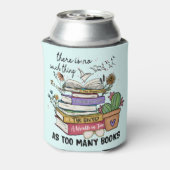 Nichts als zu viele Bücher Dosenkühler (Kanne Rückseite)