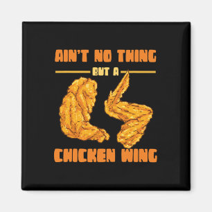 Nichts anderes als Chicken Wing Essen Chicken Wing Magnet