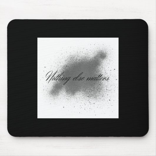 Nichts anderes ist Aufkleber1 Mousepad (Vorne)