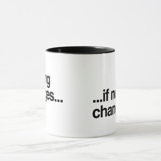 Nichts ändert sich... tasse (Zentrum)