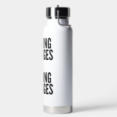 'Nichts ändert sich, wenn sich nichts ändert' Moti Trinkflasche (Links)