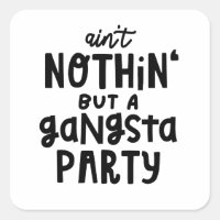 Nichts außer einem Gangsta Party Old School Hip Ho