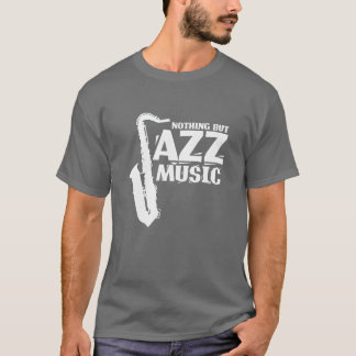 Nichts außer Jazz Music Saophone Girl T-Shirt