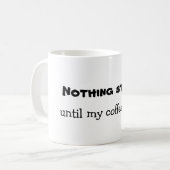 Nichts beginnt kaffeetasse (Vorderseite Links)