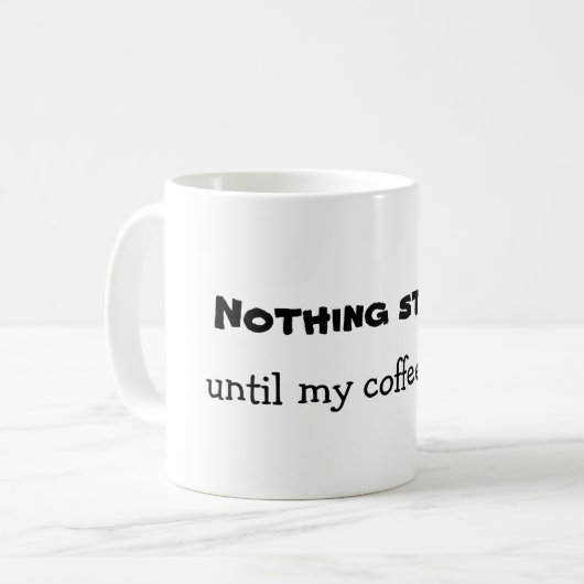 Nichts beginnt kaffeetasse (Vorderseite Links)