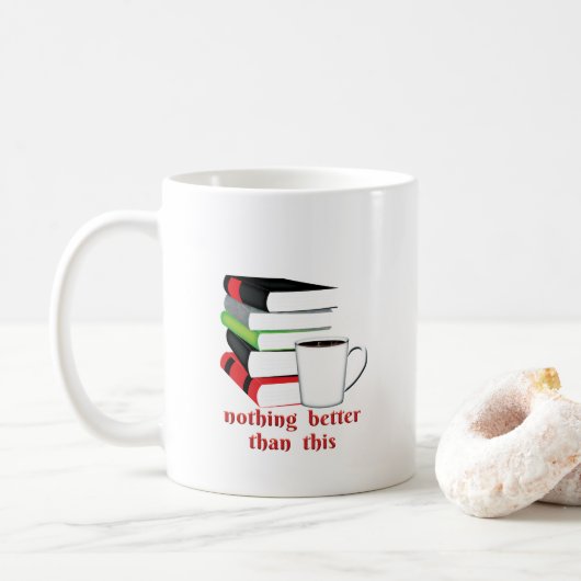 Nichts Besseres als dieses Buch Kaffee Kaffeetasse (Mit Donut)