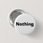 Nichts Button (Vorne & Hinten)
