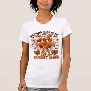 Nichts erschreckt mich Truthahn Mama Halloween Kra T-Shirt
