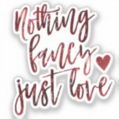 Nichts Extravagant nur Liebe | Dark Crimson Red We Aufkleber (Vorderseite)