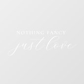 Nichts Extravagant, nur Liebe Elegantes Skript Hoc Fensteraufkleber (Blatt)