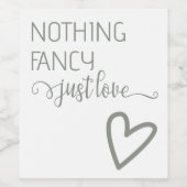 Nichts Extravagant nur Liebe Minimalistisch Hochze Weinetikett (Einzelnes Label)