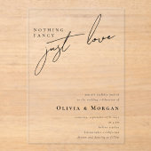 Nichts Extravagant nur Liebe Script Hochzeit Acryleinladungen (Vorderseite)