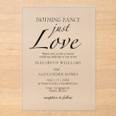 Nichts Extravagant nur Liebe Script Minimalistisch Acryleinladungen (Vorderseite)