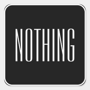 Nichts Fantastischer Minimalistischer Schwarz-weiß Quadratischer Aufkleber