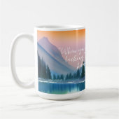 Nichts fehlt an Zen Zitat Friedliche Seenlandschaf Kaffeetasse (Links)