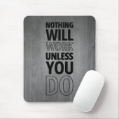 Nichts funktioniert, wenn Sie es nicht tun, schwar Mousepad (Mit Mouse)