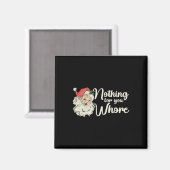 Nichts für Sie Funny Weihnachts-T-Shirt Magnet (Vorderseite/Rückseite)
