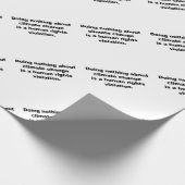 Nichts gegen den Klimawandel tun Geschenkpapier (Ecke)