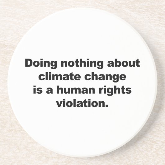 Nichts gegen den Klimawandel tun Untersetzer (Vorne)