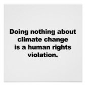 Nichts gegen den Klimawandel zu tun ist... Poster (Vorderseite)