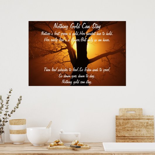 Nichts Gold Bleibe Poster (Küche)