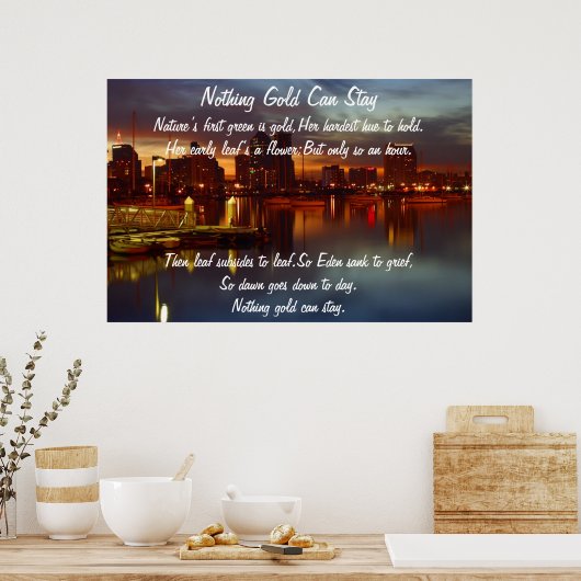 Nichts Gold Bleibe Poster (Küche)