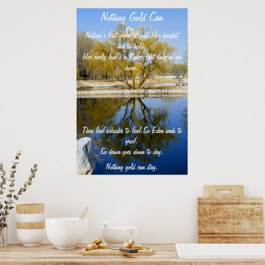 Nichts Gold Bleibe Willow Tree Poster (Küche)