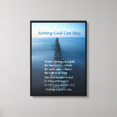 Nichts Gold kann den Seeweg Bleibe haben Leinwanddruck (Vorderseite)