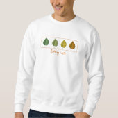 Nichts hält an - Lebenszyklus und Naturleaf Sweatshirt (Vorderseite)