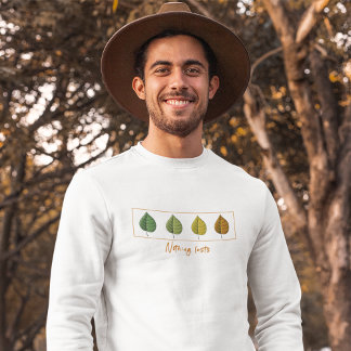 Nichts hält an - Lebenszyklus und Naturleaf Sweatshirt