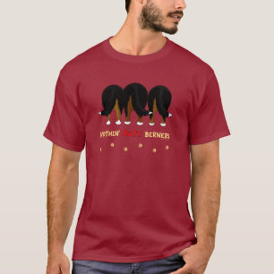 Nichts Hintern Berners T-Shirt