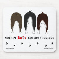 Nichts Hintern-Boston-Terrier Mousepad