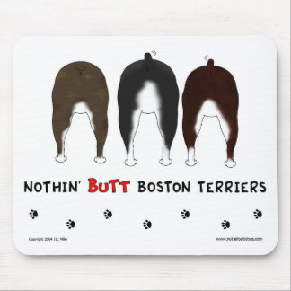 Nichts Hintern-Boston-Terrier Mousepad