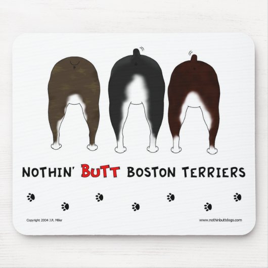 Nichts Hintern-Boston-Terrier Mousepad (Vorne)