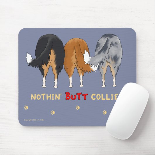 Nichts Hintern-Collies Mousepad (Mit Mouse)
