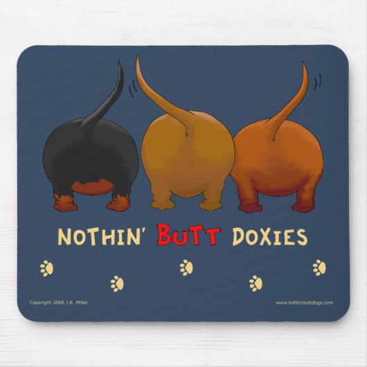 Nichts Hintern-Dackeln Mousepad (Vorne)