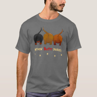Nichts Hintern-Dackeln T-Shirt