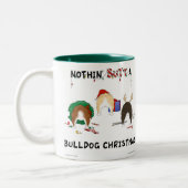 Nichts Hintern ein Bulldoggen-Weihnachten Zweifarbige Tasse (Links)