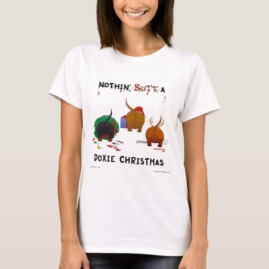 Nichts Hintern ein Dackel-Weihnachten T-Shirt (Vorderseite)
