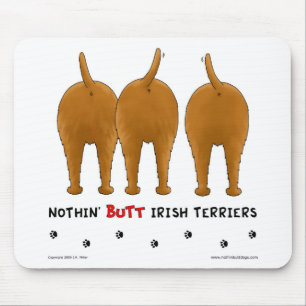 Nichts Hintern-irische Terrier Mousepad