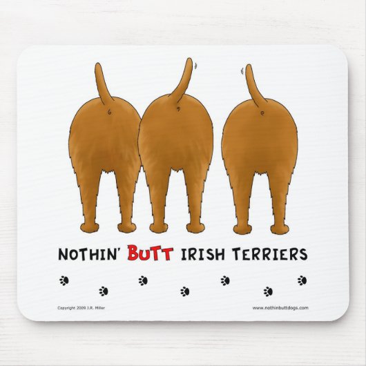 Nichts Hintern-irische Terrier Mousepad (Vorne)