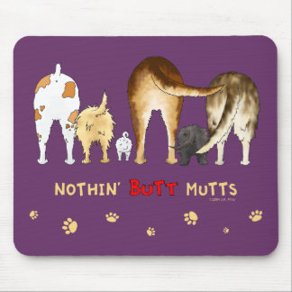 Nichts Hintern-Köter Mousepad