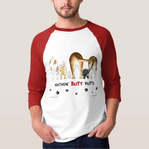 Nichts Hintern-Köter T-Shirt